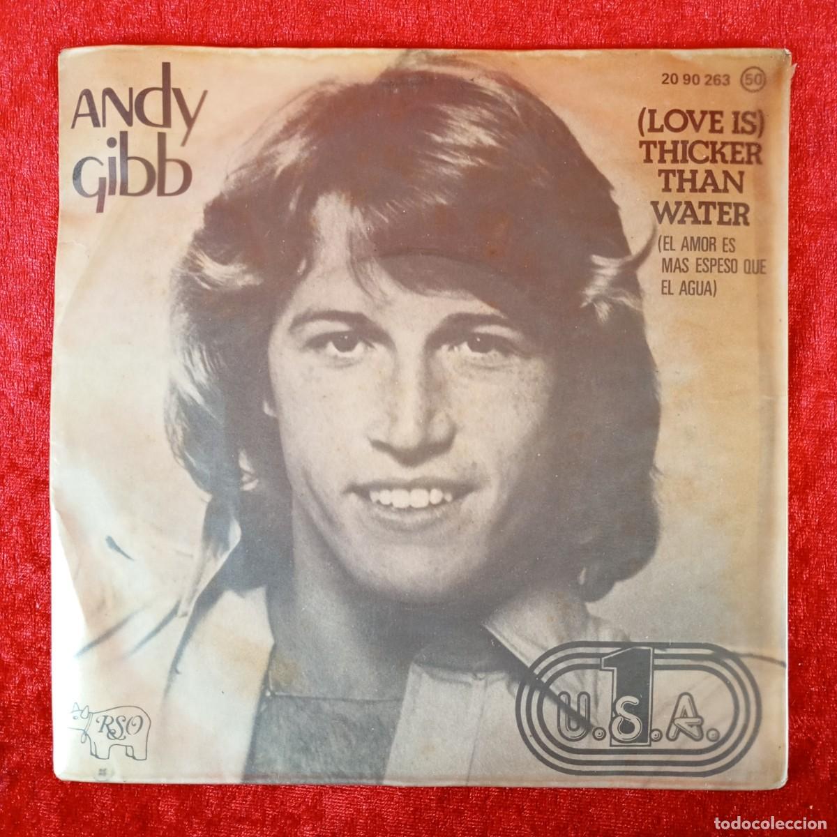 Discos de vinilo: ANDY GIBB - (LOVE IS) THICKER THAN WATER - SINGLE VINILO - RSO - ESTEREO - 20 90 263 / 3340