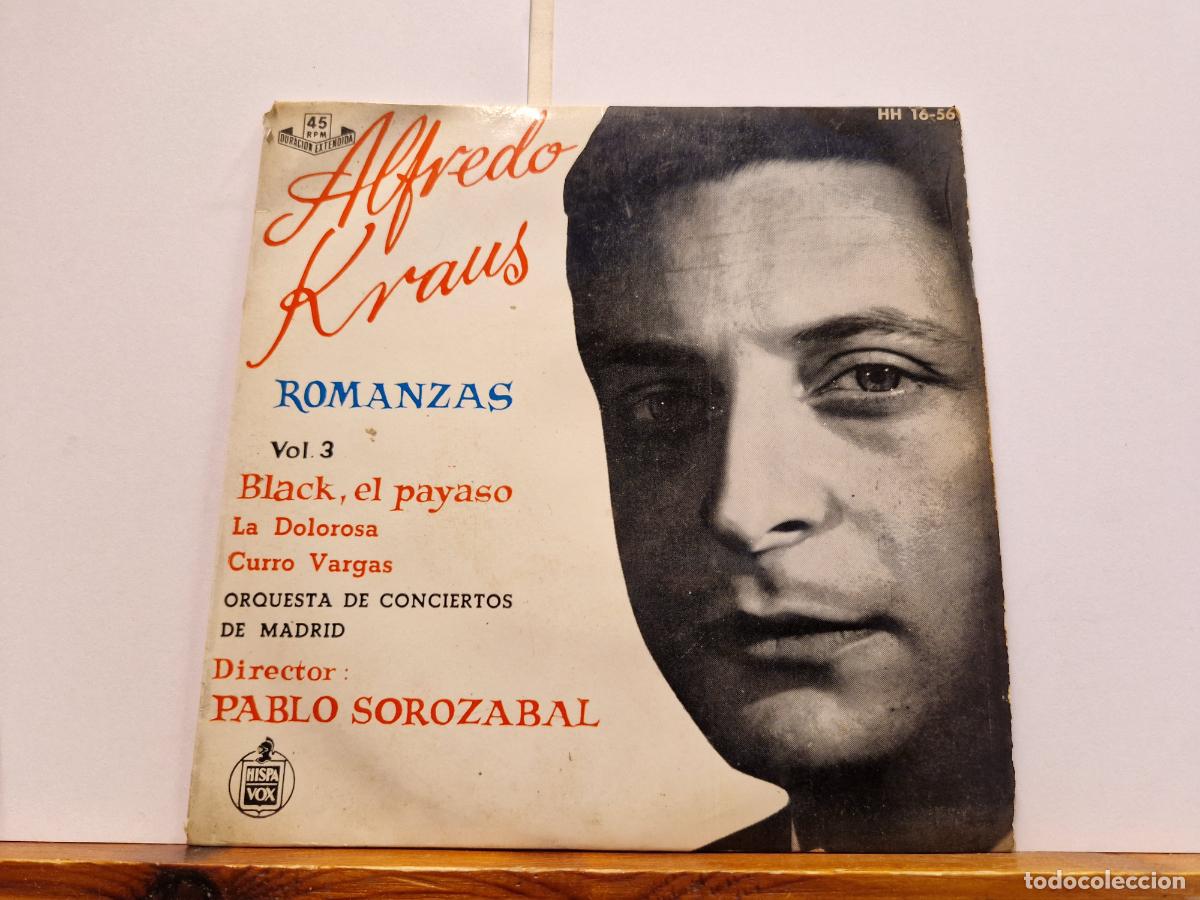 Discos de vinilo: SINGLE. ALFREDO KRAUS. ROMANZAS. BLACK, EL PAYASO. LA DOLOROSA.