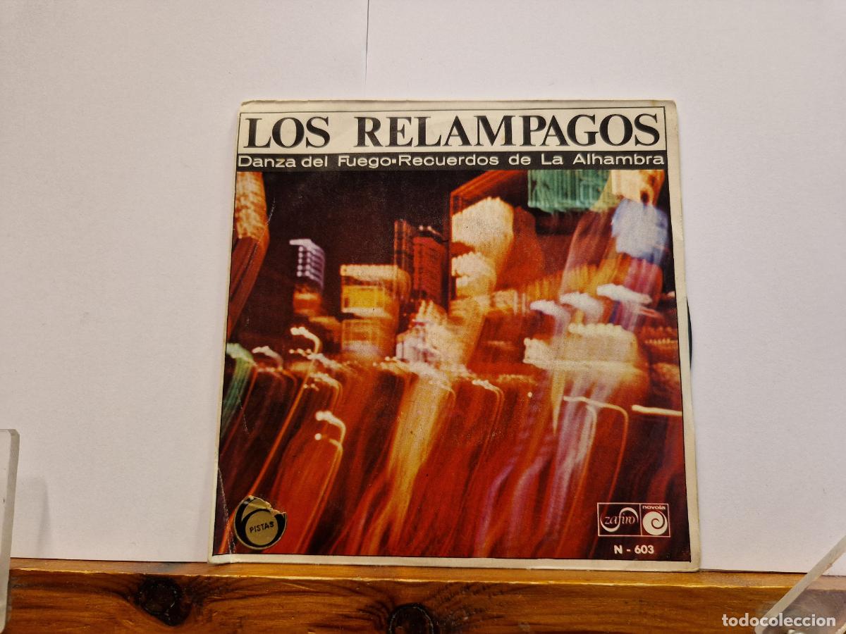 Discos de vinilo: SINGLE. LOS RELAMPAGOS. DANZADEL FUEGO. RECUERDOS DE LA ALHAMBRA.