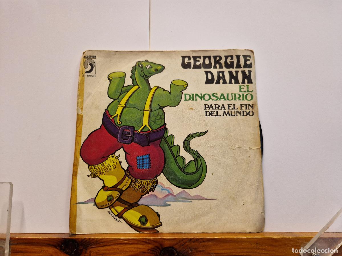 Discos de vinilo: SINGLE. GEORGIE DANN EL DINOSAURIO. PARA DEL FIN DEL MUNDO.