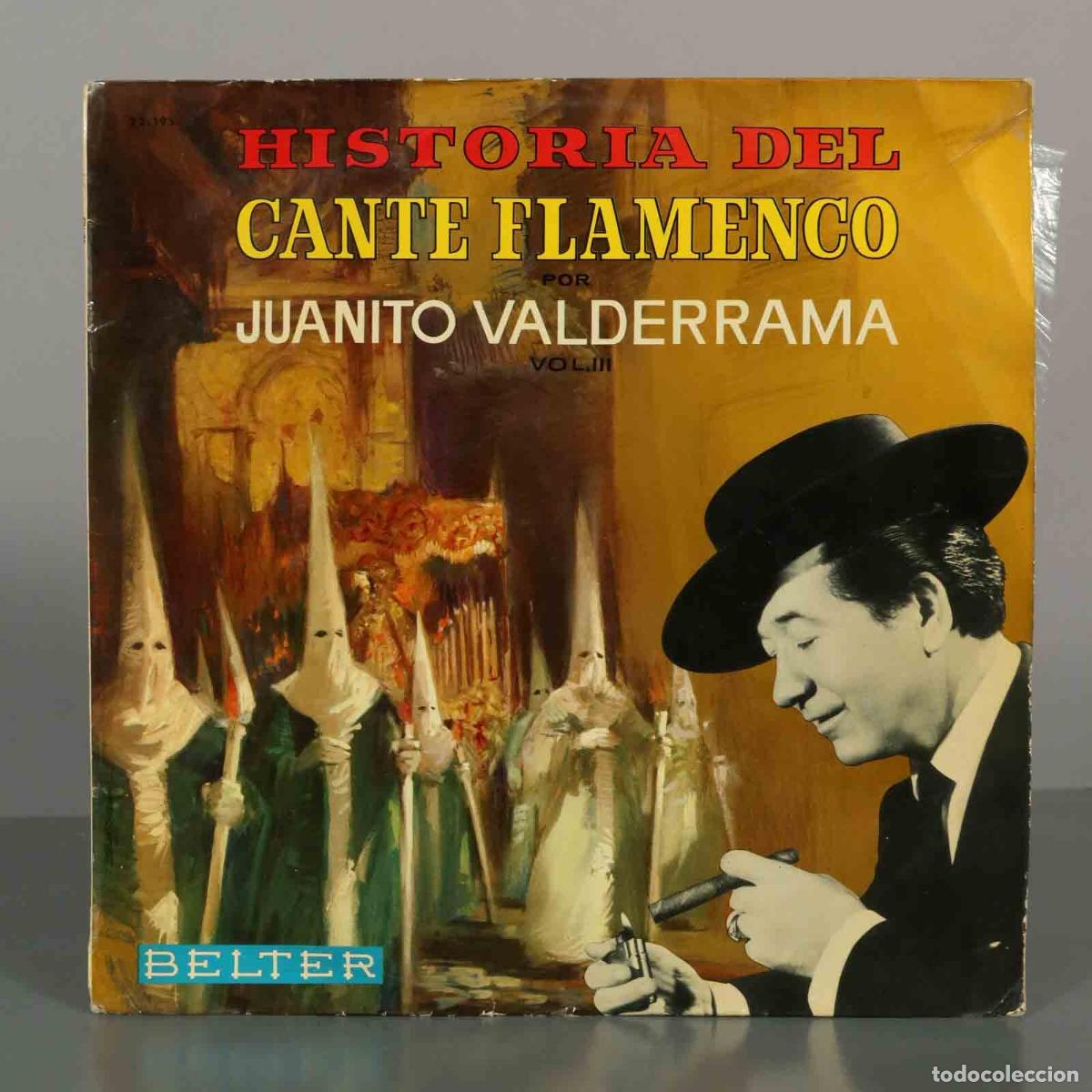 Discos de vinilo: LP. Historia del Cante Flamenco Vol. III - Juanito Valderrama - Belter