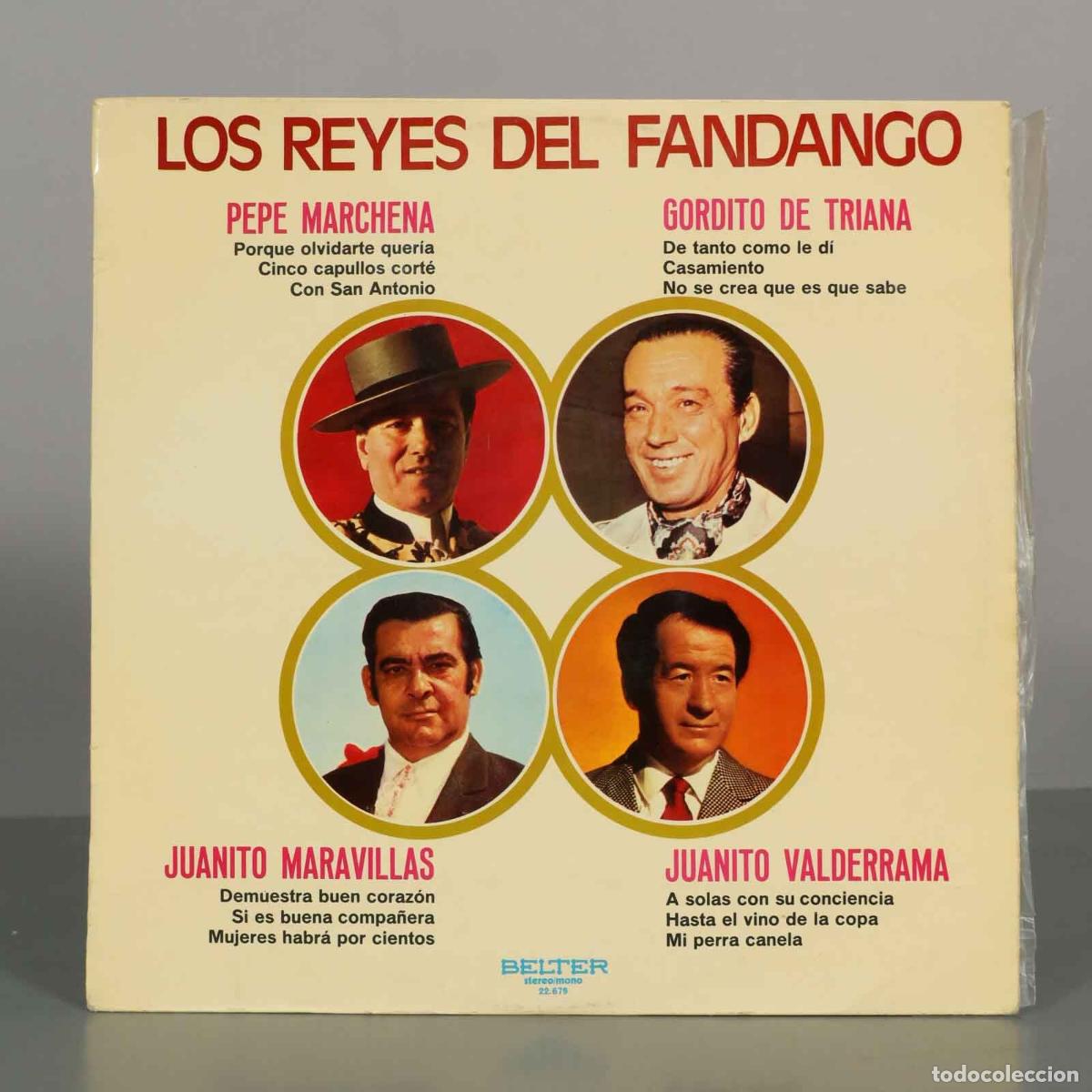 Discos de vinilo: LP. Los Reyes del Fandango - Pepe Marchena, Gordito de Triana, Juanito Maravillas, Juanito Valderra