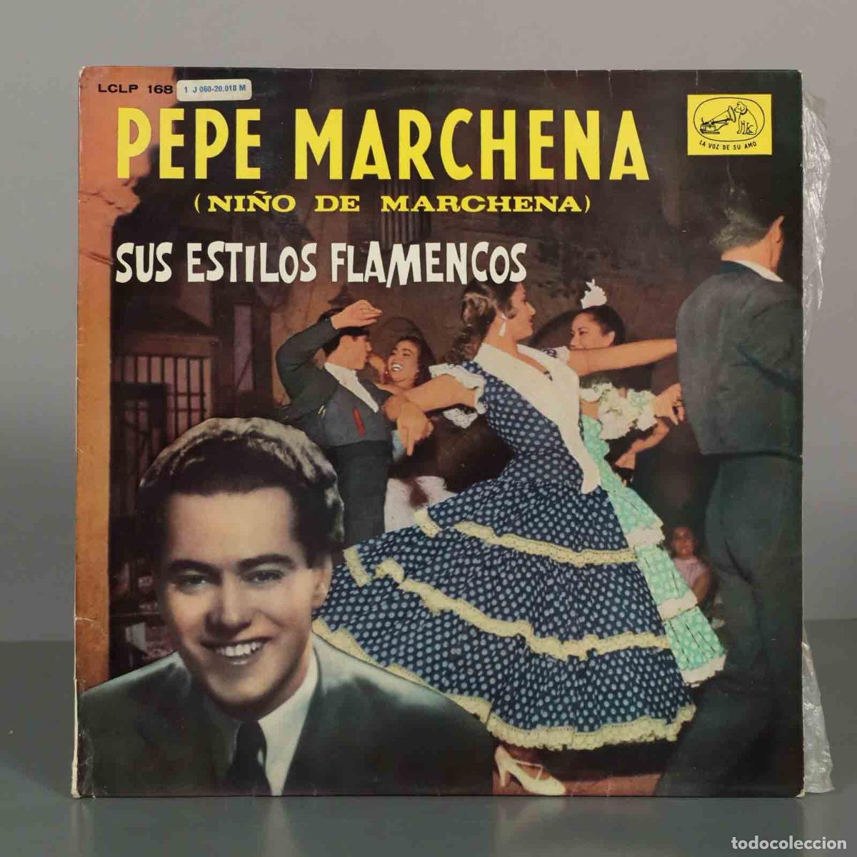 Discos de vinilo: LP. Sus Estilos Flamencos - Pepe Marchena