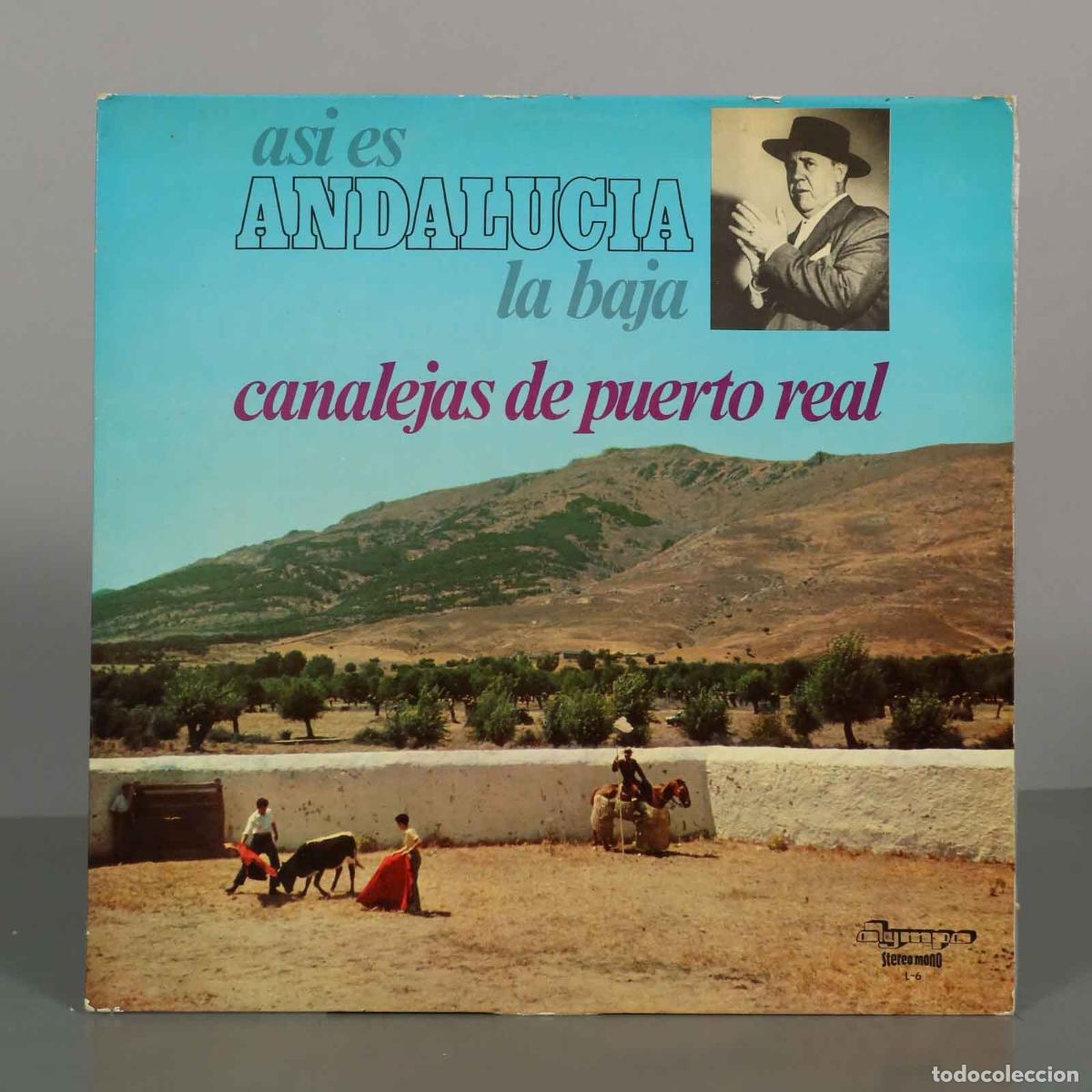 Discos de vinilo: LP. As&iacute; Es Andaluc&iacute;a La Baja - Canalejas De Puerto Real - Vicente El Grana&iacute;no