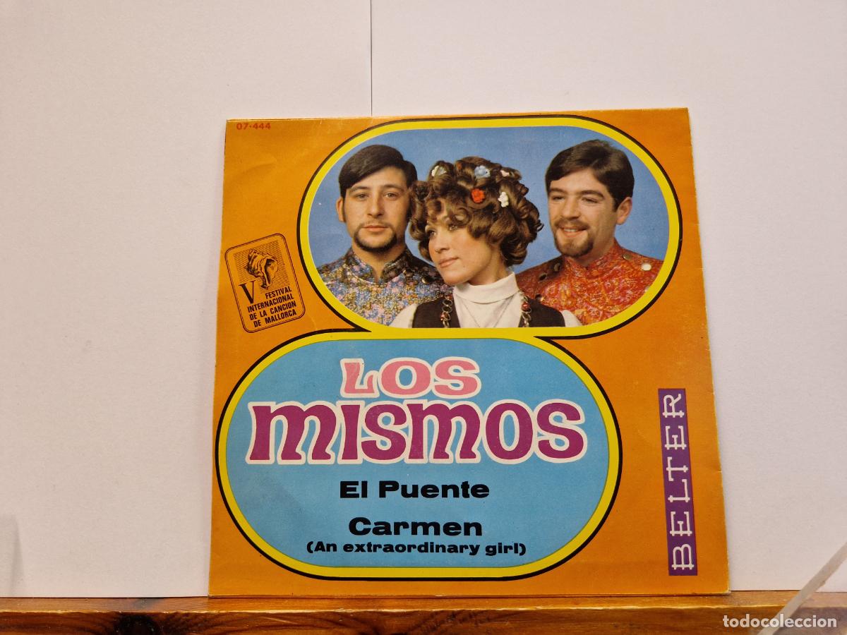 Discos de vinilo: SINGLE. LOS MIMOS. EL PUENTE. CARMEN AN EXTRAORDINARY GIRL.