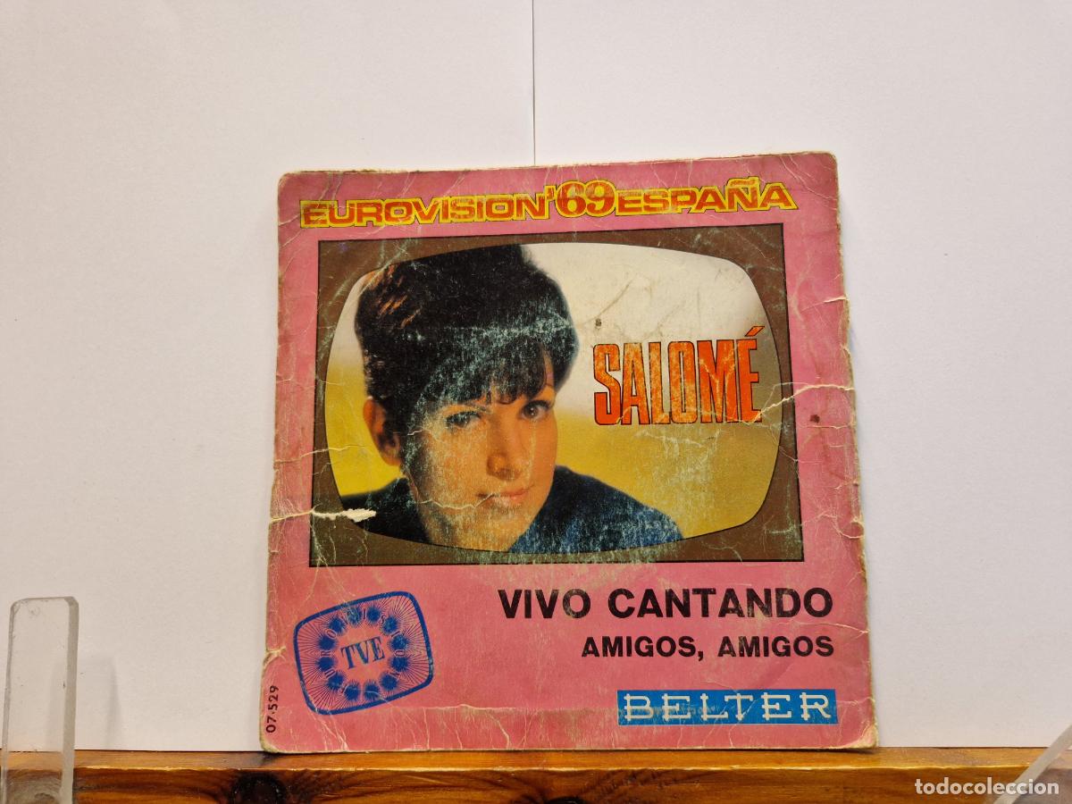 Discos de vinilo: SINGLE. EUROVISION 69 ESPA&Ntilde;A. SALOME. VIVO CANTANDO AMIGOS, AMIGOS.