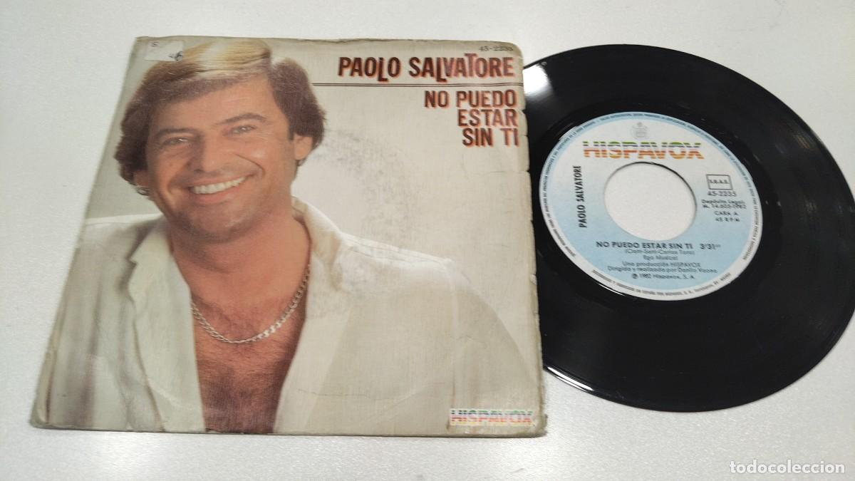 Discos de vinilo: SCO129-PAOLO SALVATORE NO PUEDO ESTAR SIN TI - 7&rdquo; PROMO