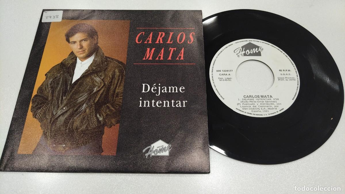 Discos de vinilo: SCO129-CARLOS MATA DEJAME INTENTAR - 7&rdquo;