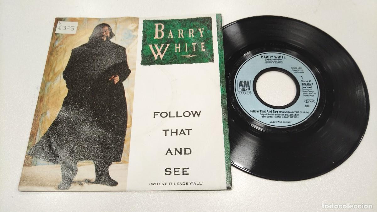 Discos de vinilo: SCO129-BARRY WHITE FOLLOW THAT AND SEE- 7&rdquo;