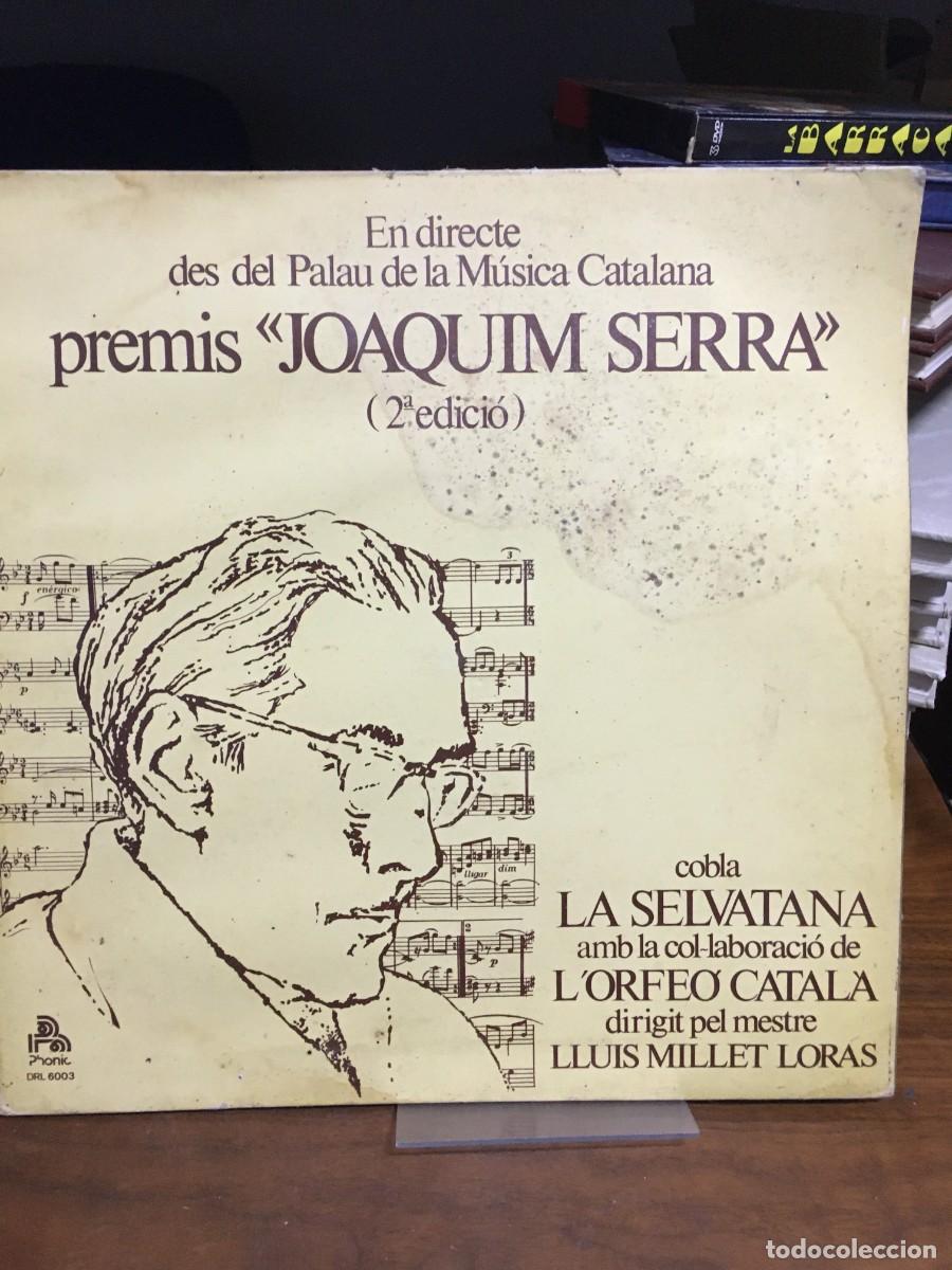 Discos de vinilo: Premis &rdquo;Joaquim Serra&rdquo; (2&ordf; edici&oacute;) Cobla La Selvatana / L'Orfe&oacute; Catal&agrave; / Llu&iacute;s Millet