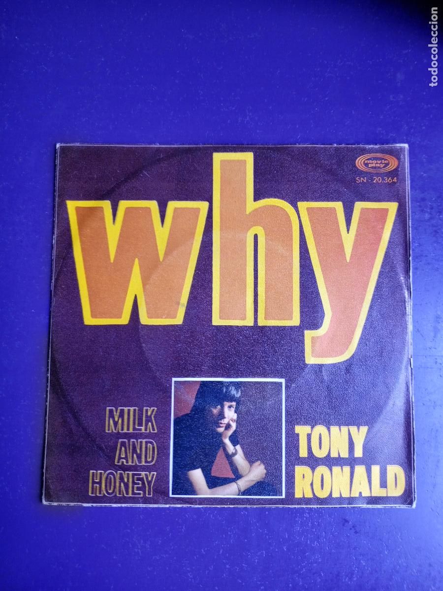 Discos de vinilo: Tony Ronald &ndash; Why / Milk And Honey - Sg MOVIEPLAY 1970 - POP - MUY POCO USO