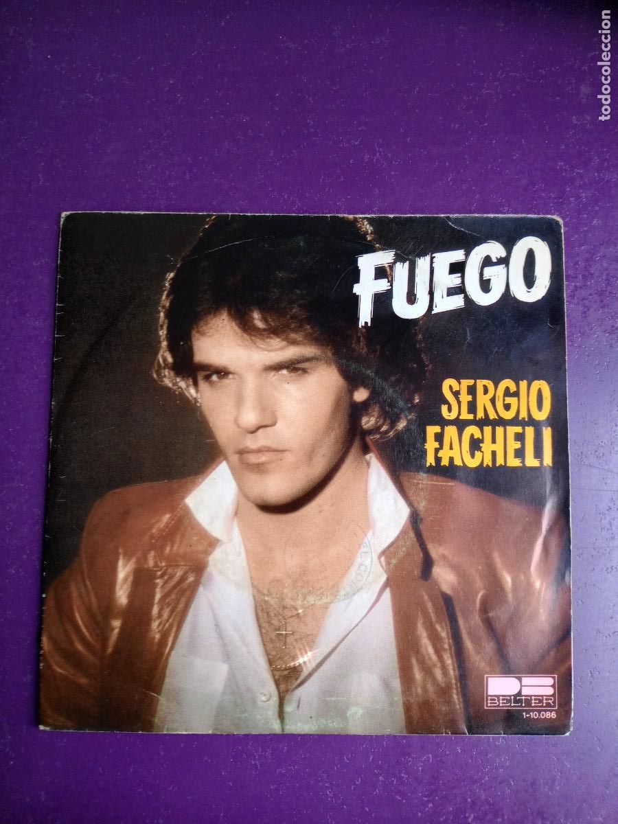 Discos de vinilo: Sergio Fachelli &ndash; Fuego - Sg BELTER 1980 - POP 80'S - TIOS QUERIDOS -