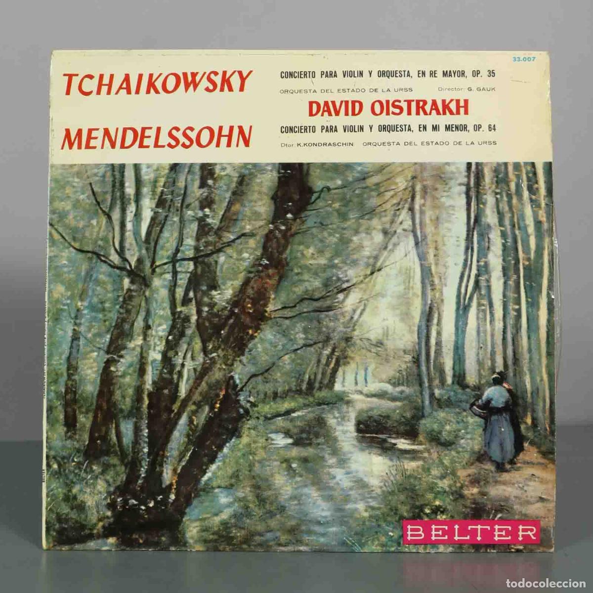 Discos de vinilo: LP. Tchaikovsky, Mendelssohn - David Oistrakh, Alexander Gauk, Kiril Kondrashin - Orquesta del Esta