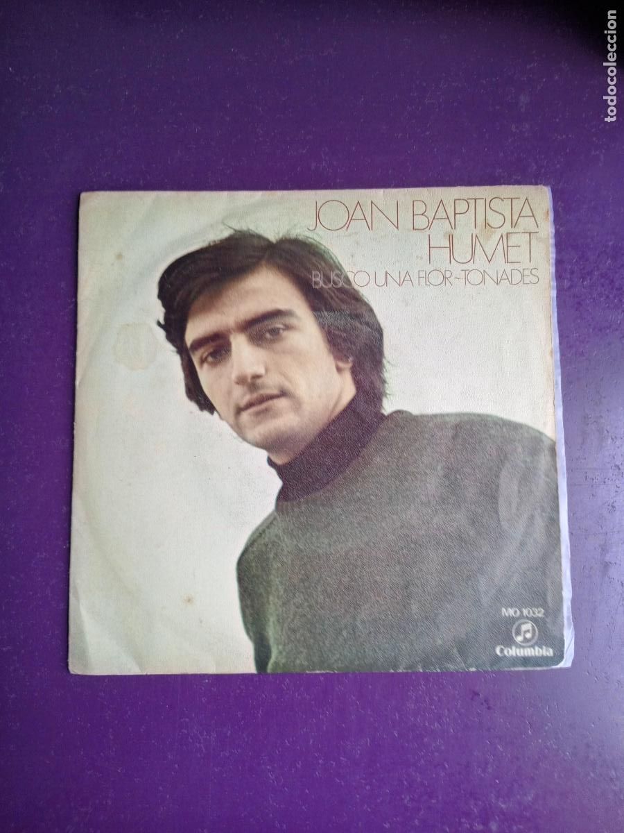 Discos de vinilo: Joan Baptista Humet &lrm;&ndash; Busco Una Flor / Tonades - SG COLUMBIA 1970, POP