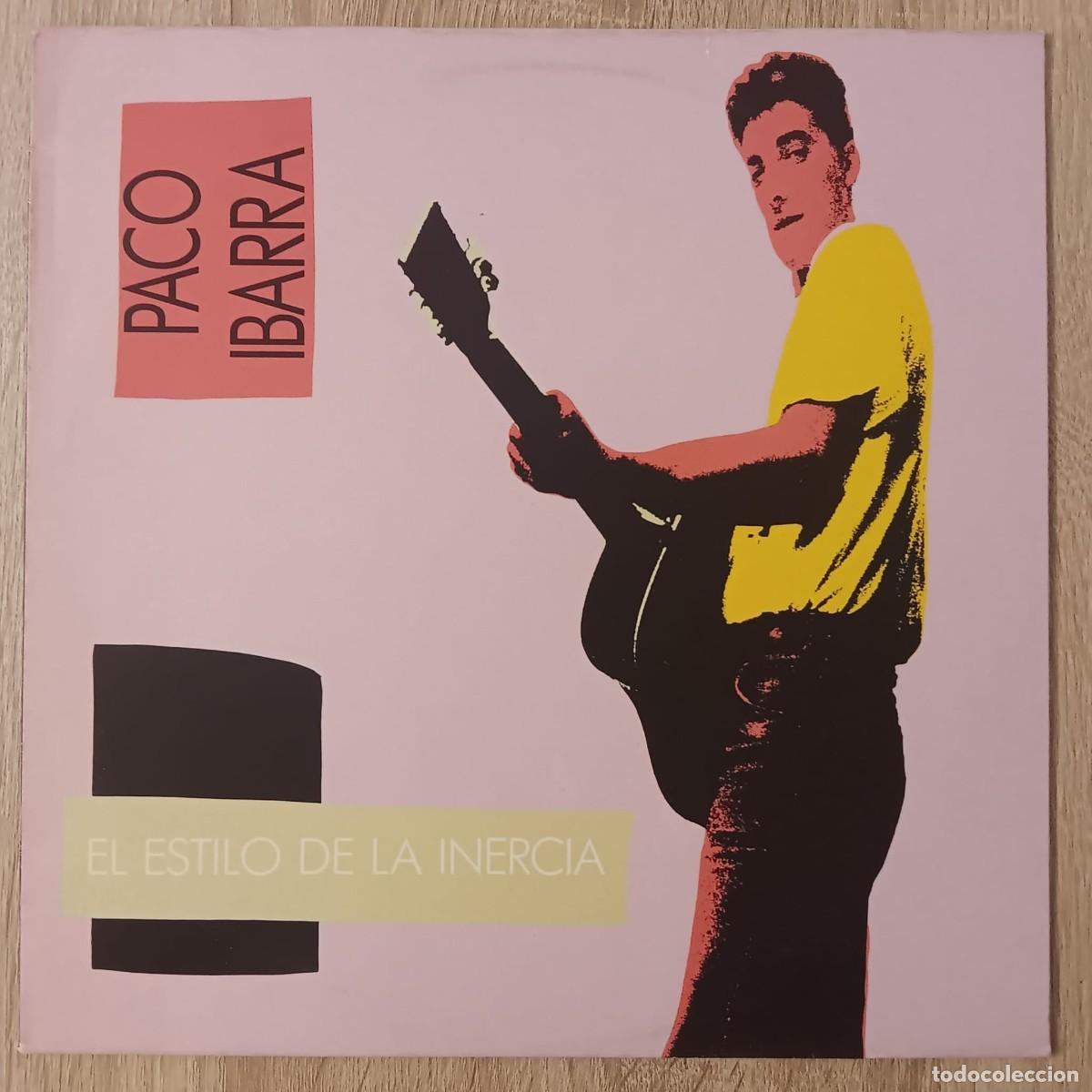 Discos de vinilo: DISCO VINILO LP PACO IBARRA EL ESTILO DE LA INERCIA TROYA 1989
