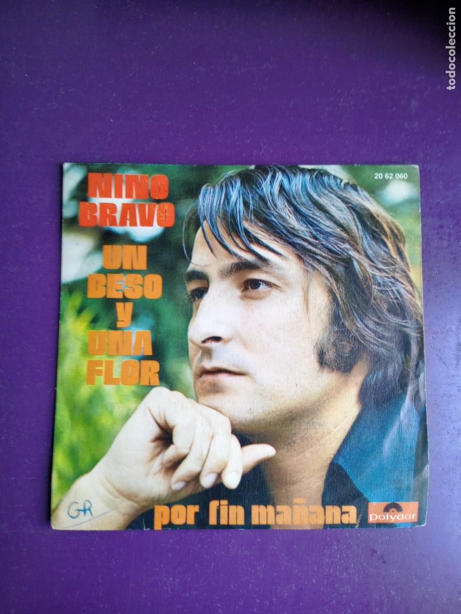 Discos de vinilo: NINO BRAVO &ndash; UN BESO Y UNA FLOR / POR FIN MA&Ntilde;ANA - SG POLYDOR 1972 - POCO USO