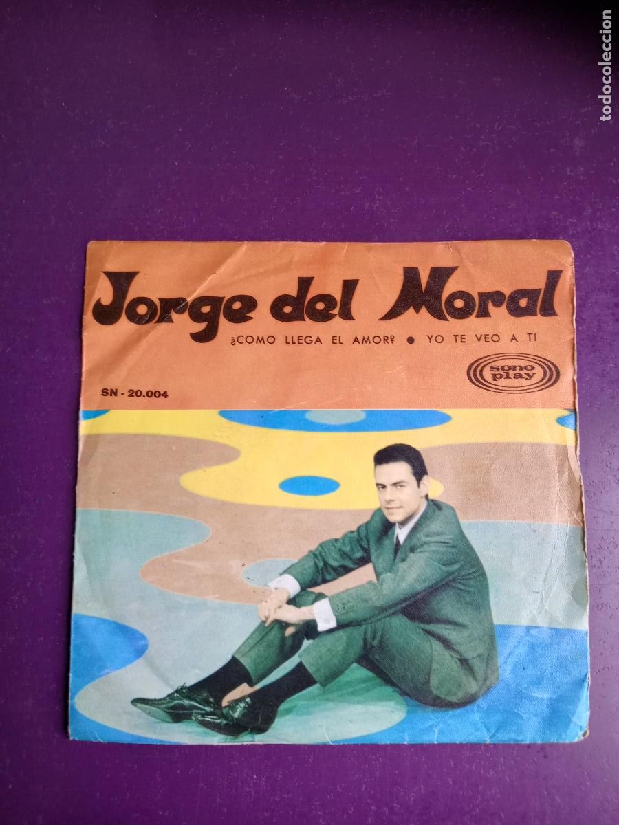 Discos de vinilo: Jorge Del Moral &ndash; Como Llega El Amor / Yo Te Veo A Ti - SG SONOPLAY 1968 - SOUL POP - WAITZMAN