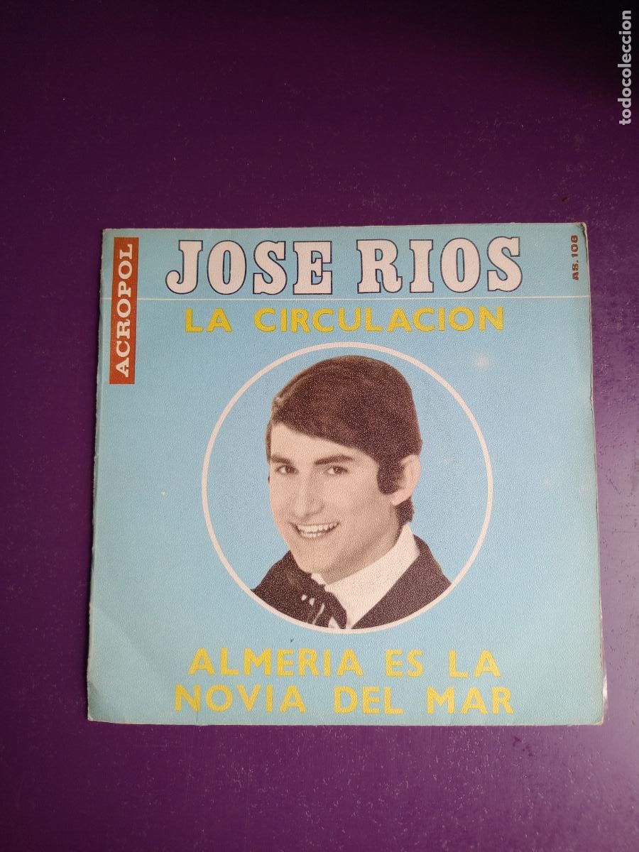 Discos de vinilo: JOSE RIOS - LA CIRCULACION / ALMERIA ES LA NOVIA DEL MAR - SG ACROPOL 1970 - MERENGUE VENEZUELA