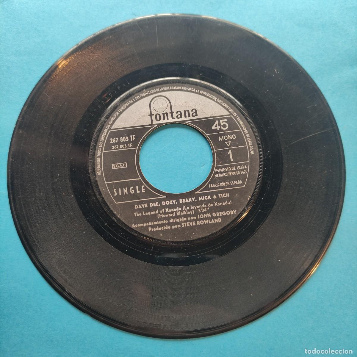 Discos de vinilo: DAVE DEE , DOZY , BEAKY , MICK AND TICH .EHT LEYEND OF XANADU **SINGLE FONTANA ** Juani