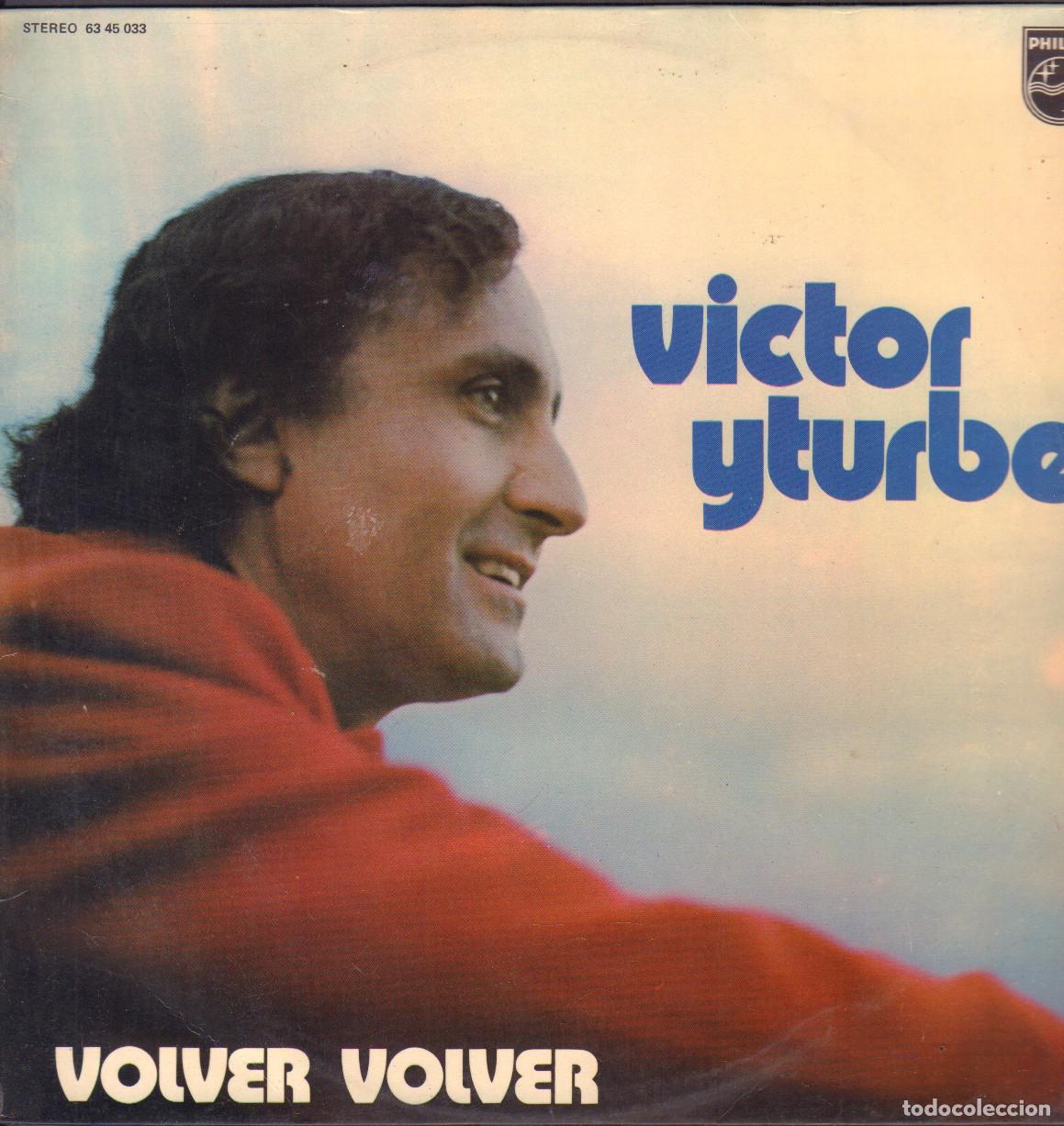 Discos de vinilo: VICTOR ITURBE - VOLVER VOLVER / CONDICION, SOMOS, FELICIDAD, USTED.../ LP PHILIPS 1973 RF-26079