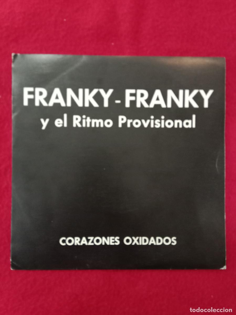 Discos de vinilo: Franky-Franky y el Ritmo Provisional-Corazones Oxidados/Un Tipo Normal-Edit. La Fabrica Magnetica.