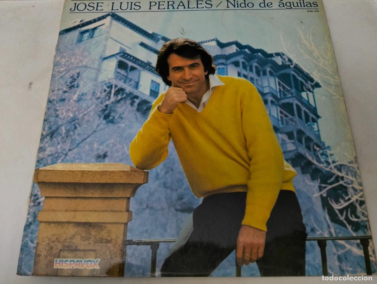 Discos de vinilo: JOSE LUIS PERALES, DISCO LP NIDO DE AGUILAS, EDITADO HISPAVOX, A&Ntilde;O 1981