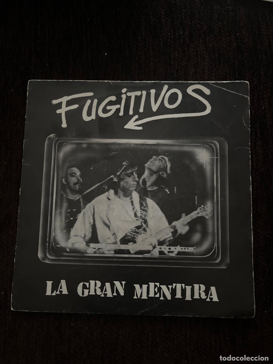 Discos de vinilo: Fugitivos Single: &ldquo; La gran mentira &rdquo; y &ldquo; Aparentemente &rdquo;.