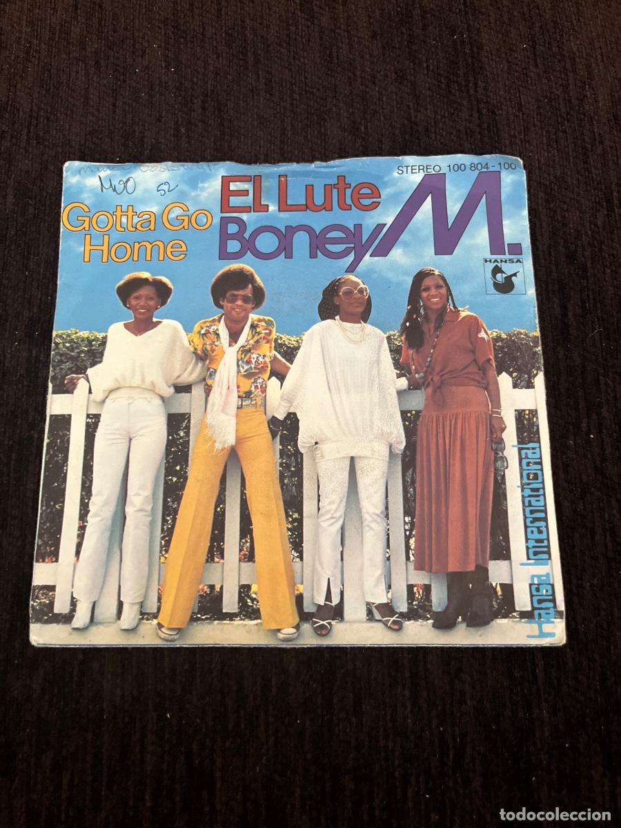 Discos de vinilo: Boney M. Single: &ldquo; Gotta Go Home &rdquo; y &ldquo; El Lute&rdquo;.