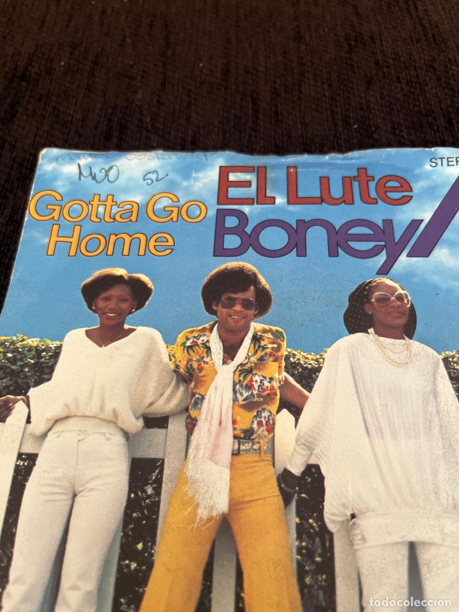 Discos de vinilo: Boney M. Single 7&rdquo;: &ldquo; Gotta Go Home &rdquo; y &ldquo; El Lute&rdquo;. - Foto 3