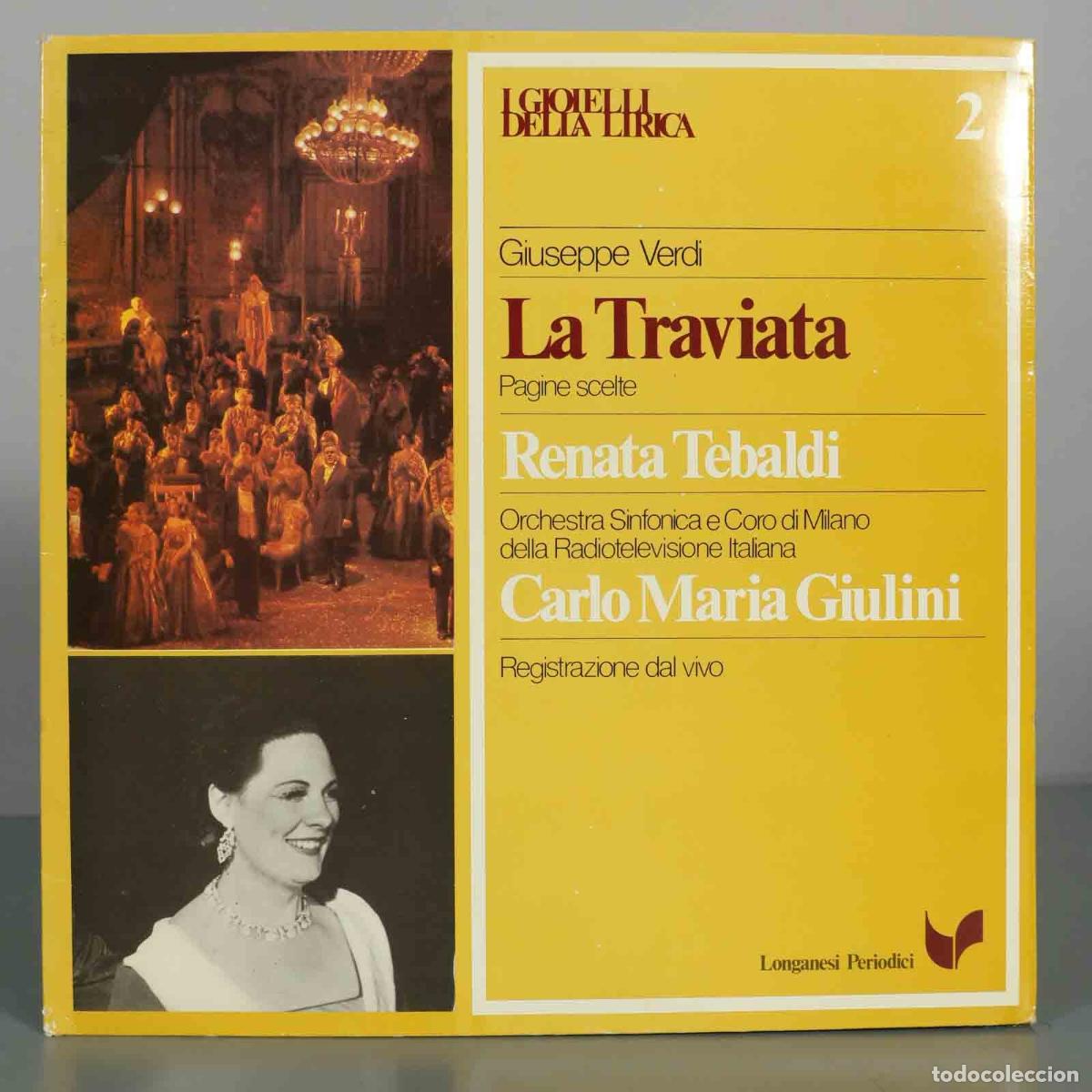 Discos de vinilo: LP. La Traviata - Giuseppe Verdi - Renata Tebaldi, Carlo Maria Giulini - Orchestra Sinfonica e Coro