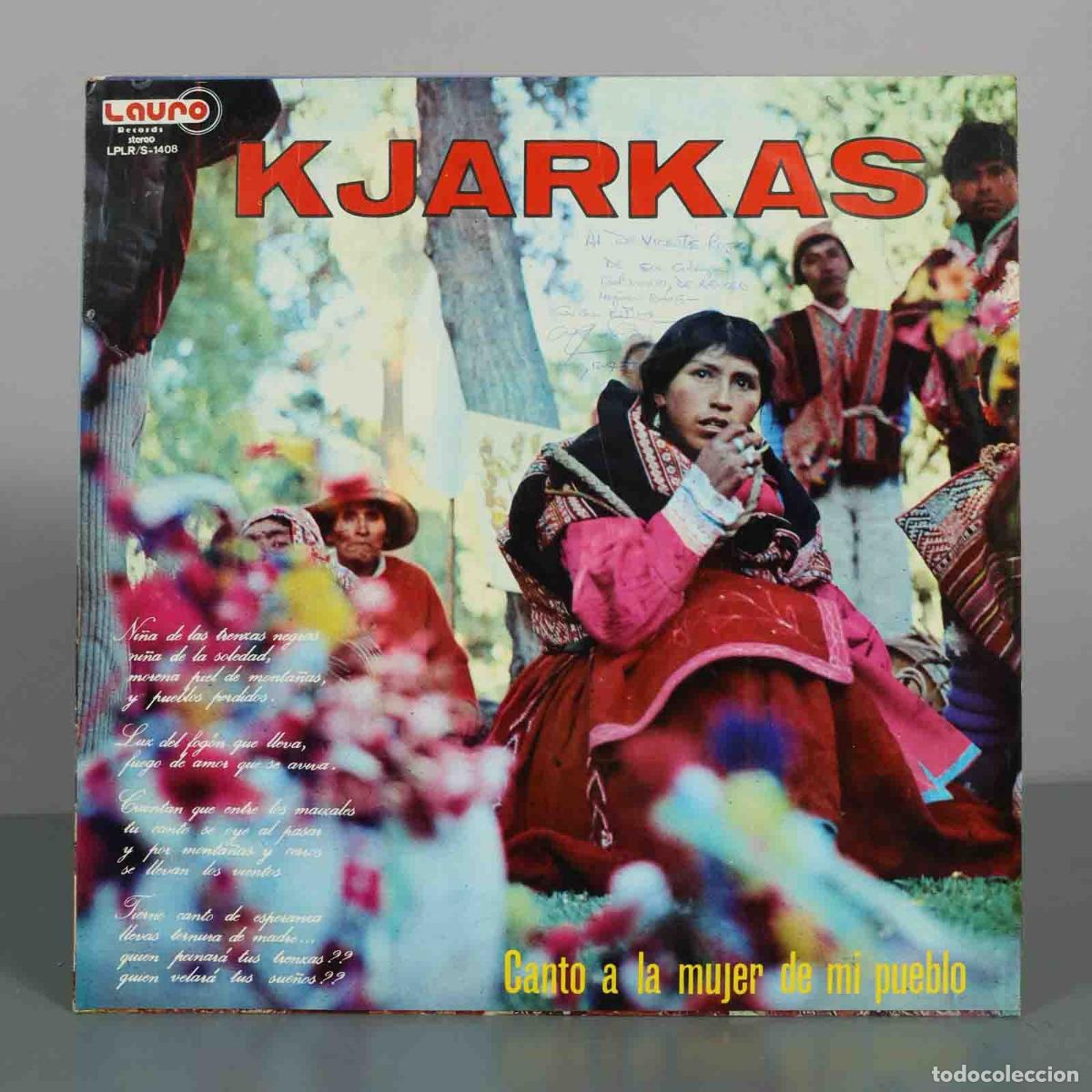Discos de vinilo: LP. Canto a la mujer de mi pueblo - Los Kjarkas. &iquest;CON AUTOGRAFO DE GRUPO?