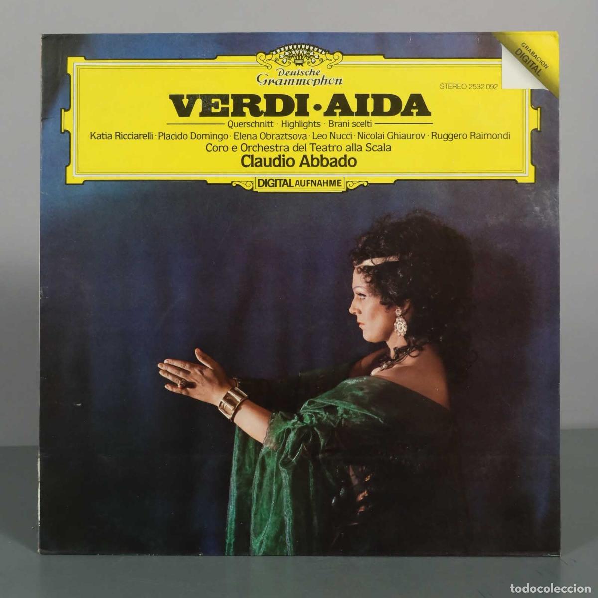 Discos de vinilo: LP. Verdi: Aida - Katia Ricciarelli, Pl&aacute;cido Domingo, Elena Obraztsova, Leo Nucci, Nicolai Ghiaurov