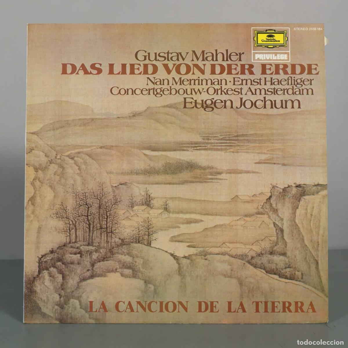 Discos de vinilo: LP. Gustav Mahler - Das Lied von der Erde - La Canci&oacute;n de la Tierra - Nan Merriman, Ernst Haefliger