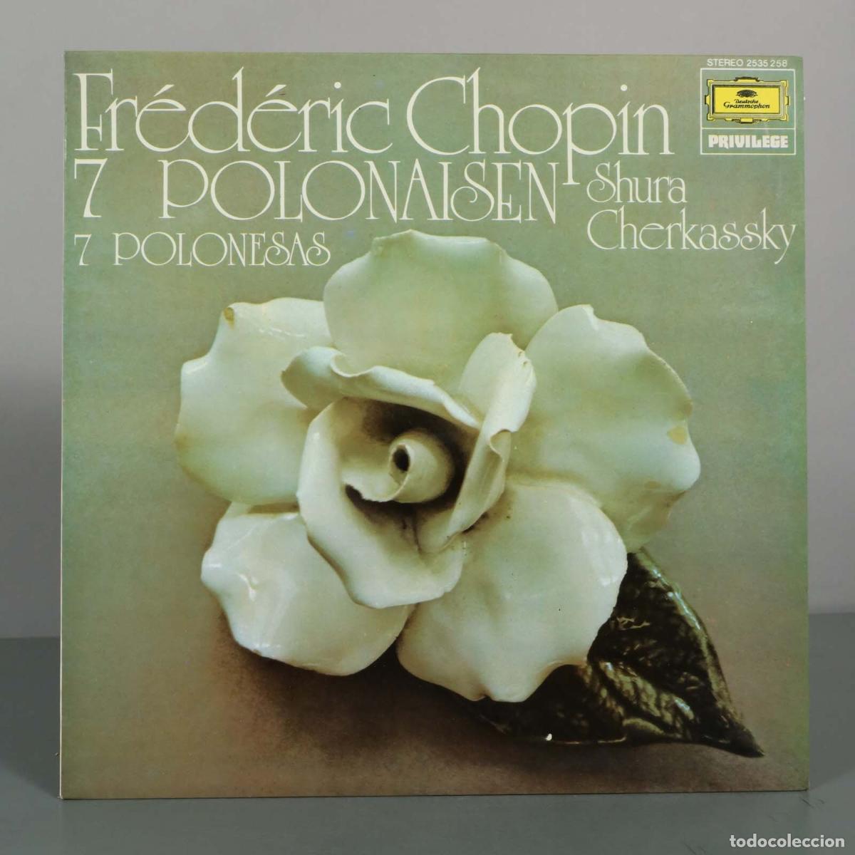Discos de vinilo: LP. Fr&eacute;d&eacute;ric Chopin - 7 Polonaisen - Shura Cherkassky - Deutsche Grammophon