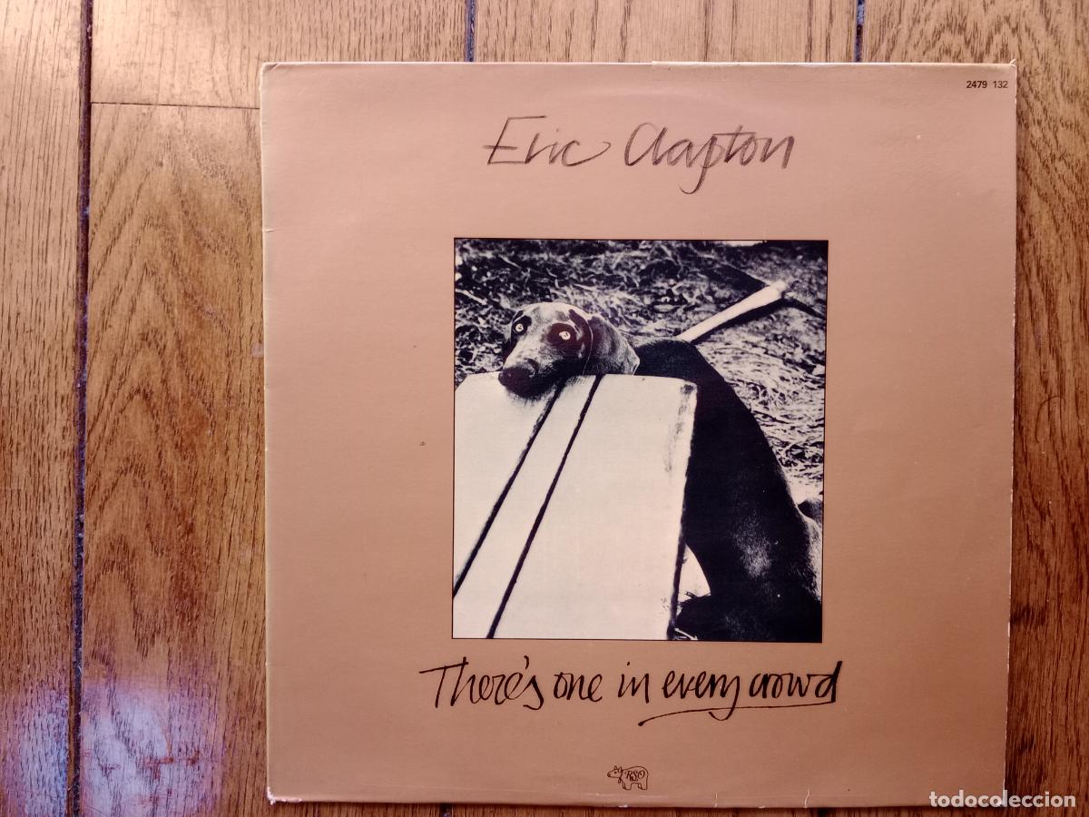 Discos de vinilo: Eric Clapton - there's one in every crowd