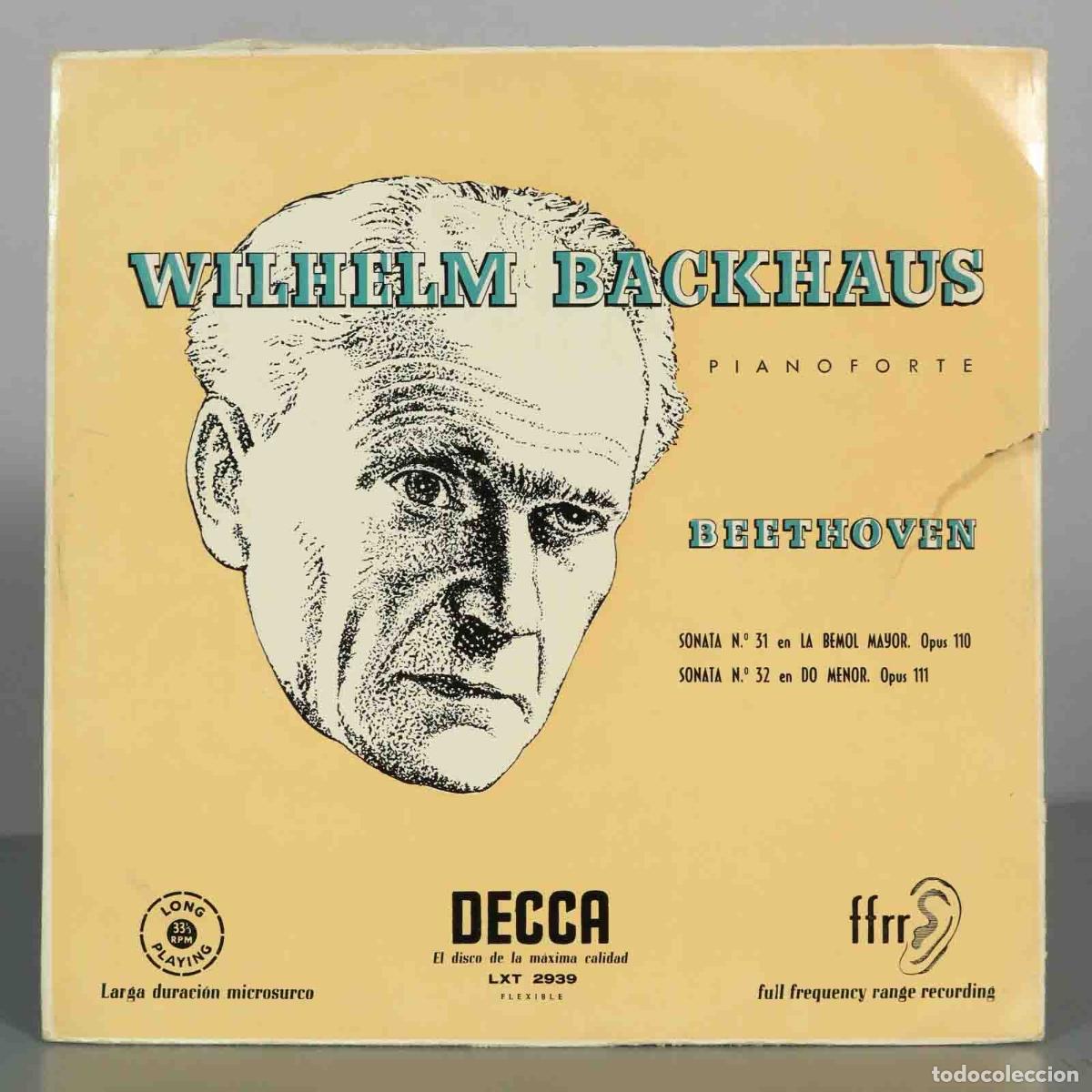 Discos de vinilo: LP. Beethoven: Sonata N.&ordm; 31, Sonata N.&ordm; 32 - Wilhelm Backhaus