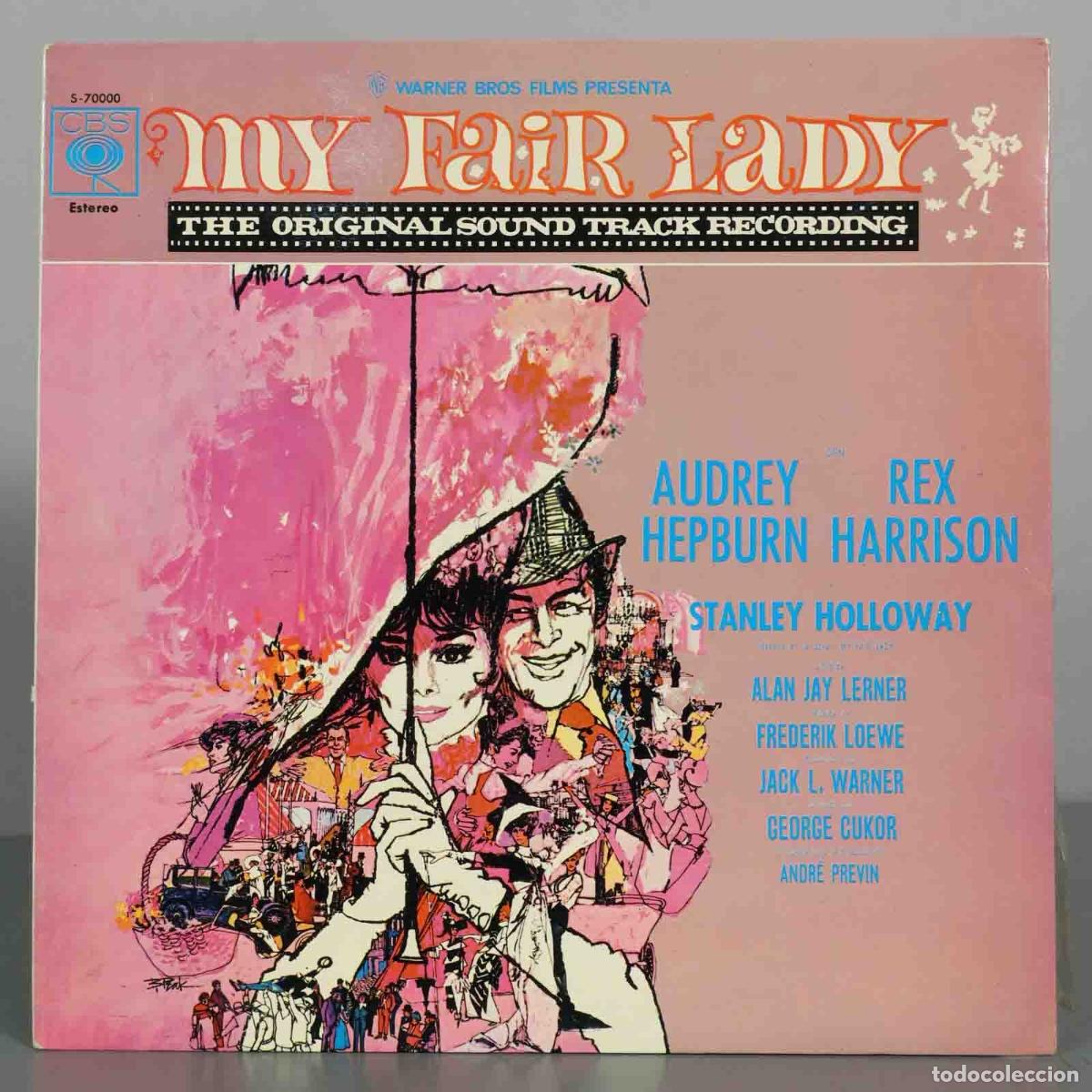 Discos de vinilo: LP. My Fair Lady - Banda Sonora Original - Audrey Hepburn, Rex Harrison, Stanley Holloway, Alan Jay