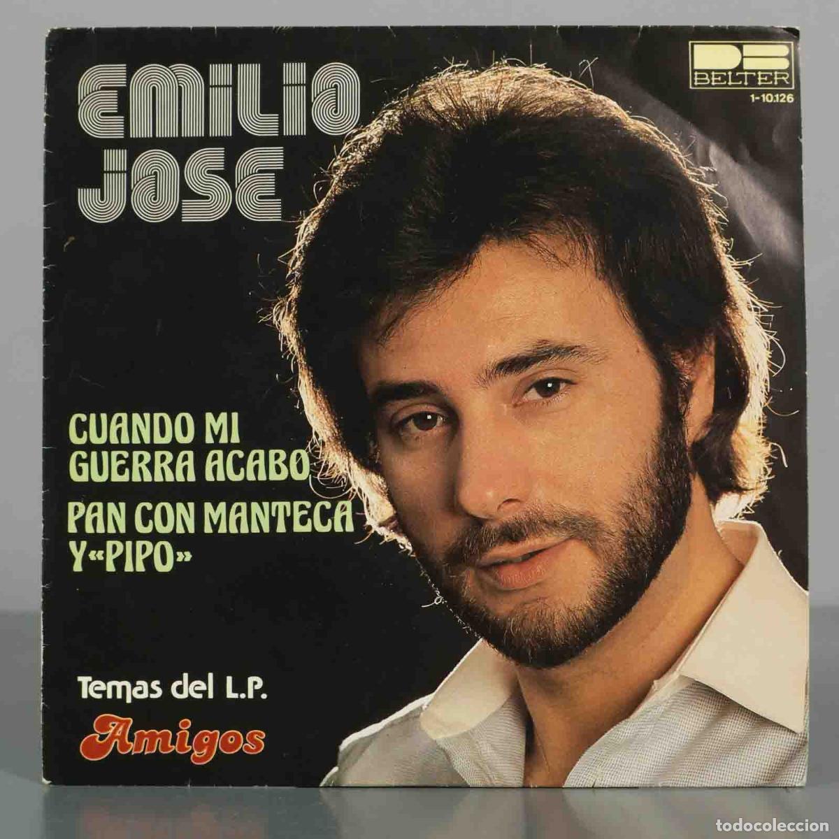 Discos de vinilo: Cuando Mi Guerra Acabo / Pan Con Manteca Y Pipo - Emilio Jos&eacute; - Belter. CON AUTOGRAFO ARTISTA