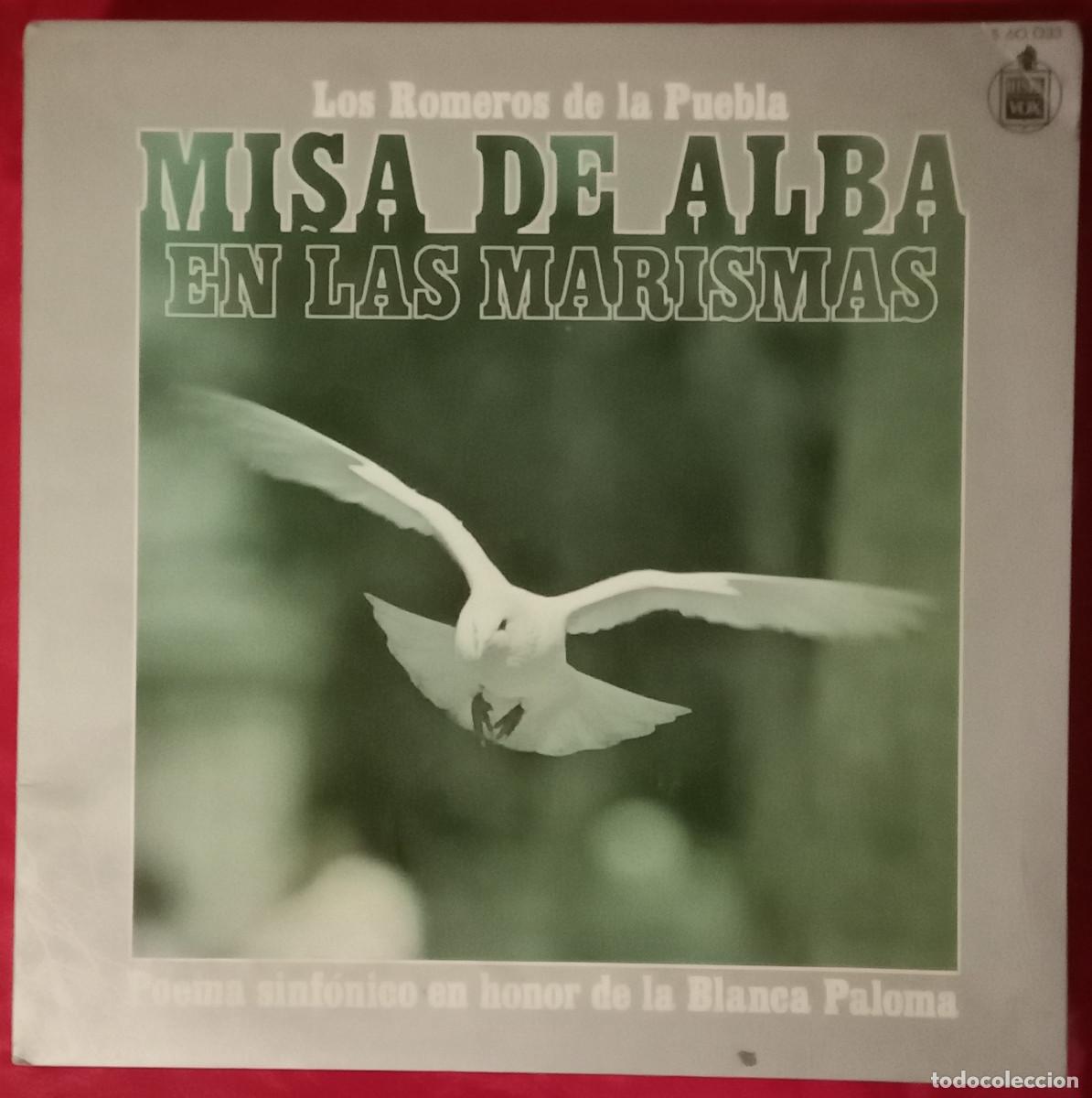 Discos de vinilo: Los Romeros de la Puebla - Misa de Alba en las Marismas - Edit. HispaVox. 1978