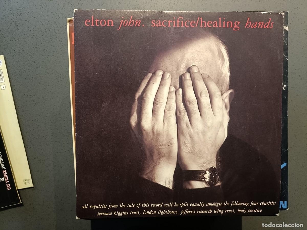 Discos de vinilo: Elton John - Sacrifice / Healing Hands - Single The Rocket Record Company 1989