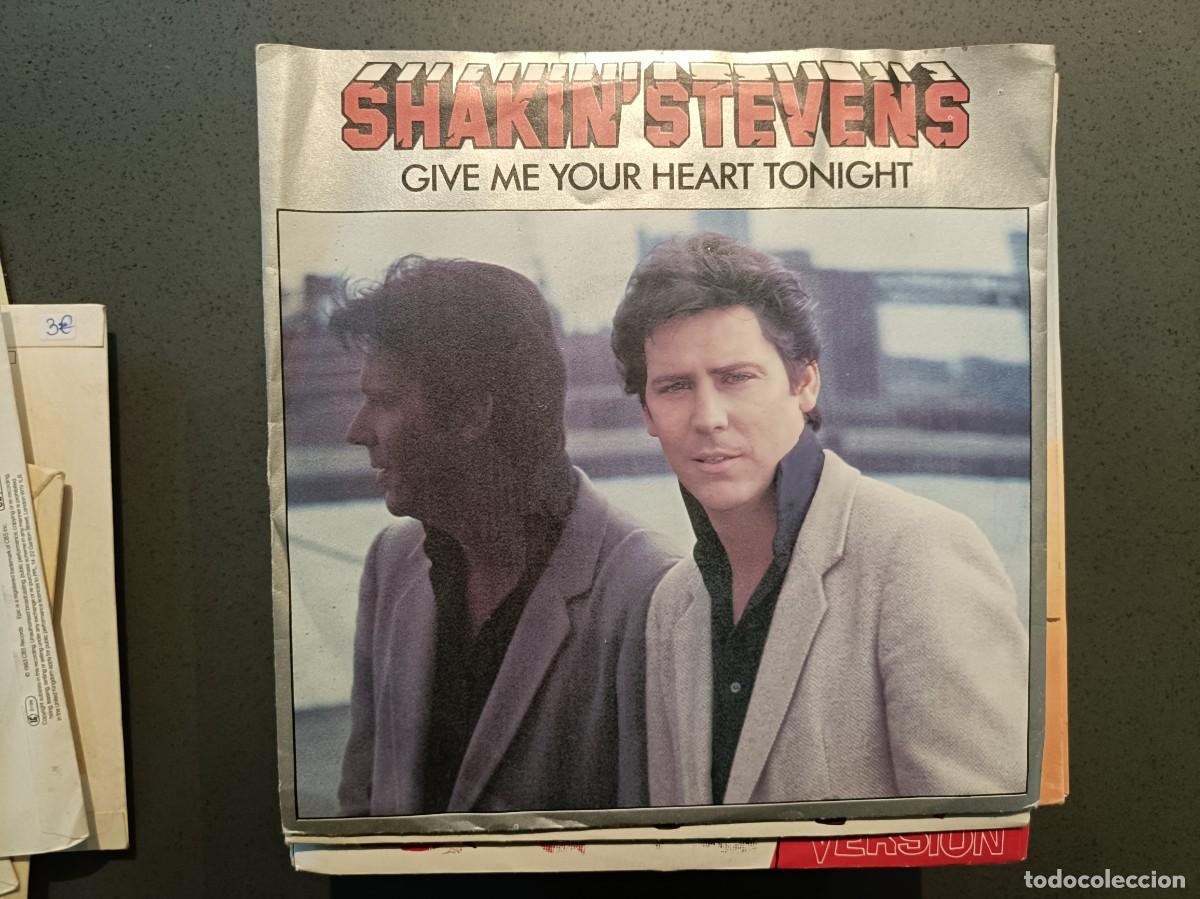 Discos de vinilo: Shakin&acute;Stevens - Give Me Your Heart Tonight - Single sello EPIC 1981