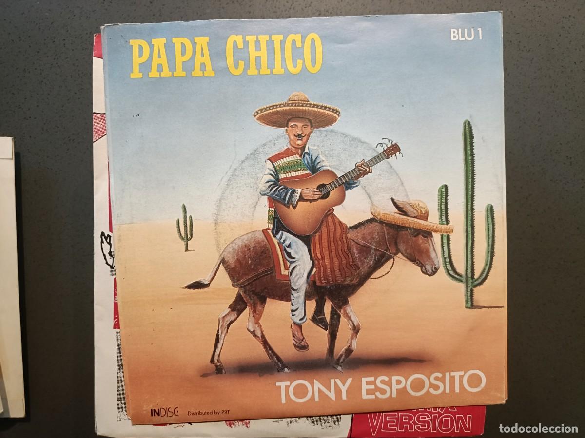Discos de vinilo: Tony Esp&oacute;sito - Papa Chico - Single sello In Disc 1987