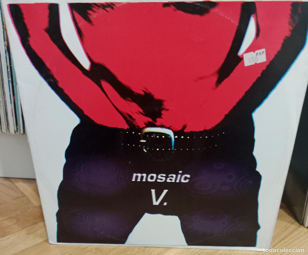 Discos de vinilo: Mosaic &lrm;&ndash; Mosaic V. Maxi 1992