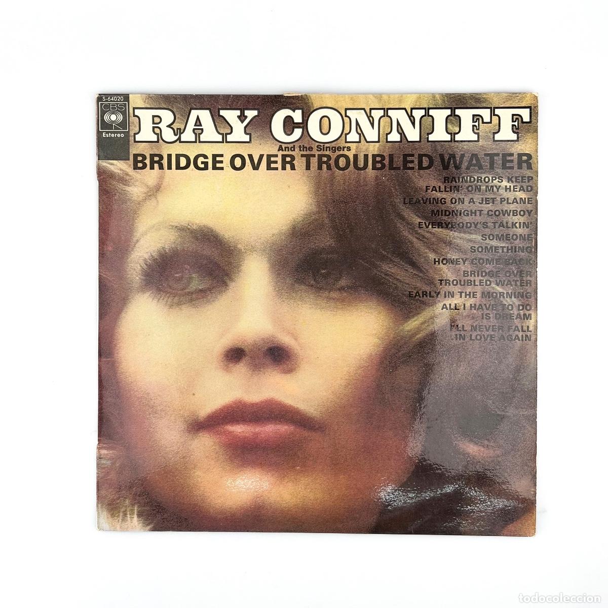 Discos de vinilo: LP. Ray Conniff And The Singers. Bridge Over Troubled Water