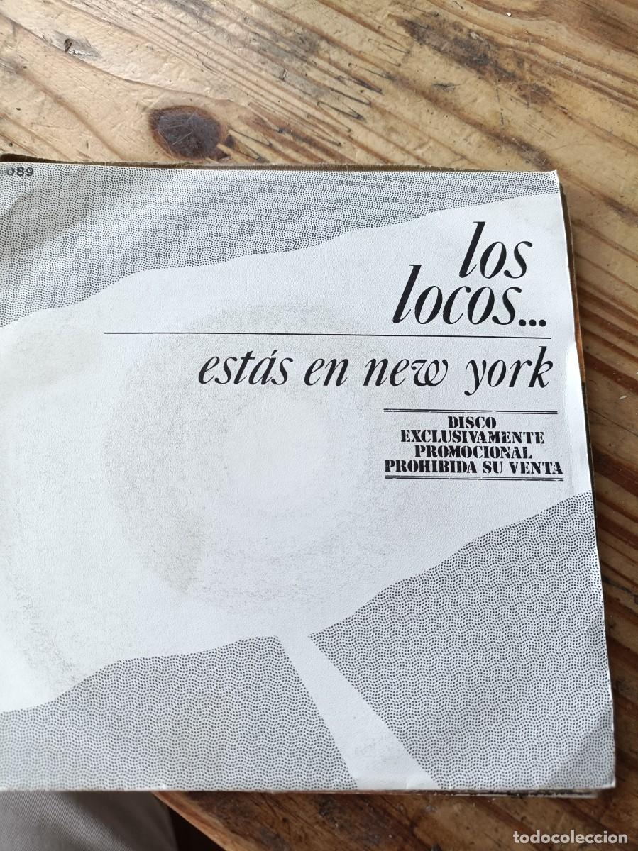 Discos de vinilo: SINGLE VINILO LOS LOCOS EST&Aacute;S EN NEW YORK GIJON