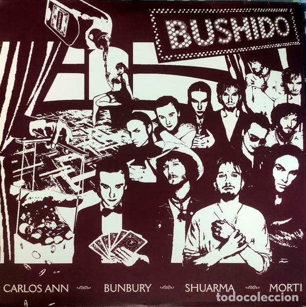 Discos de vinilo: BUSHIDO (BUNBURY,CARLOS ANN,MORTI,SHUARMA)