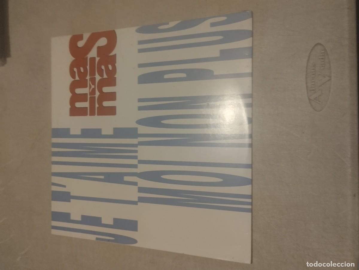 Discos de vinilo: MAS Y MAS MAXI JE T'AIME MOI NON PLUS