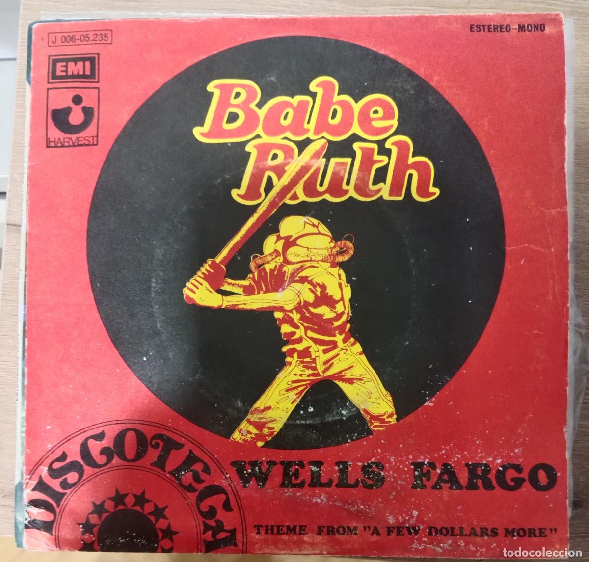 Discos de vinilo: Babe Ruth &ndash; Wells Fargo single Espa&ntilde;a 1972