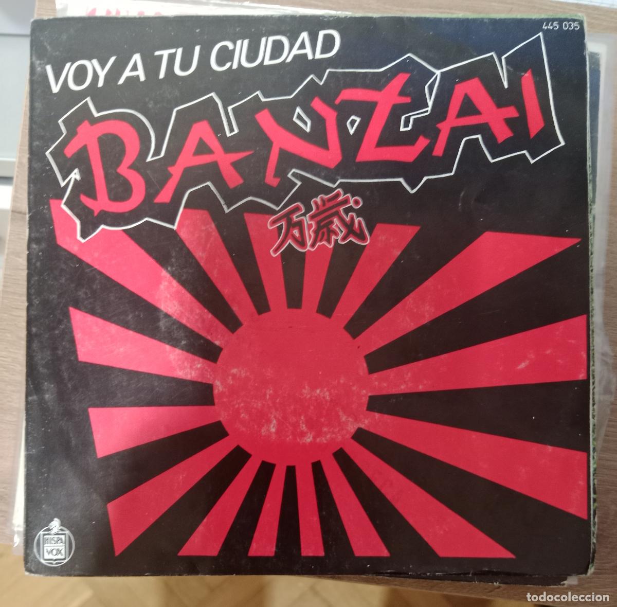 Discos de vinilo: Banzai (3) &ndash; Voy A Tu Ciudad single Espa&ntilde;a 1983