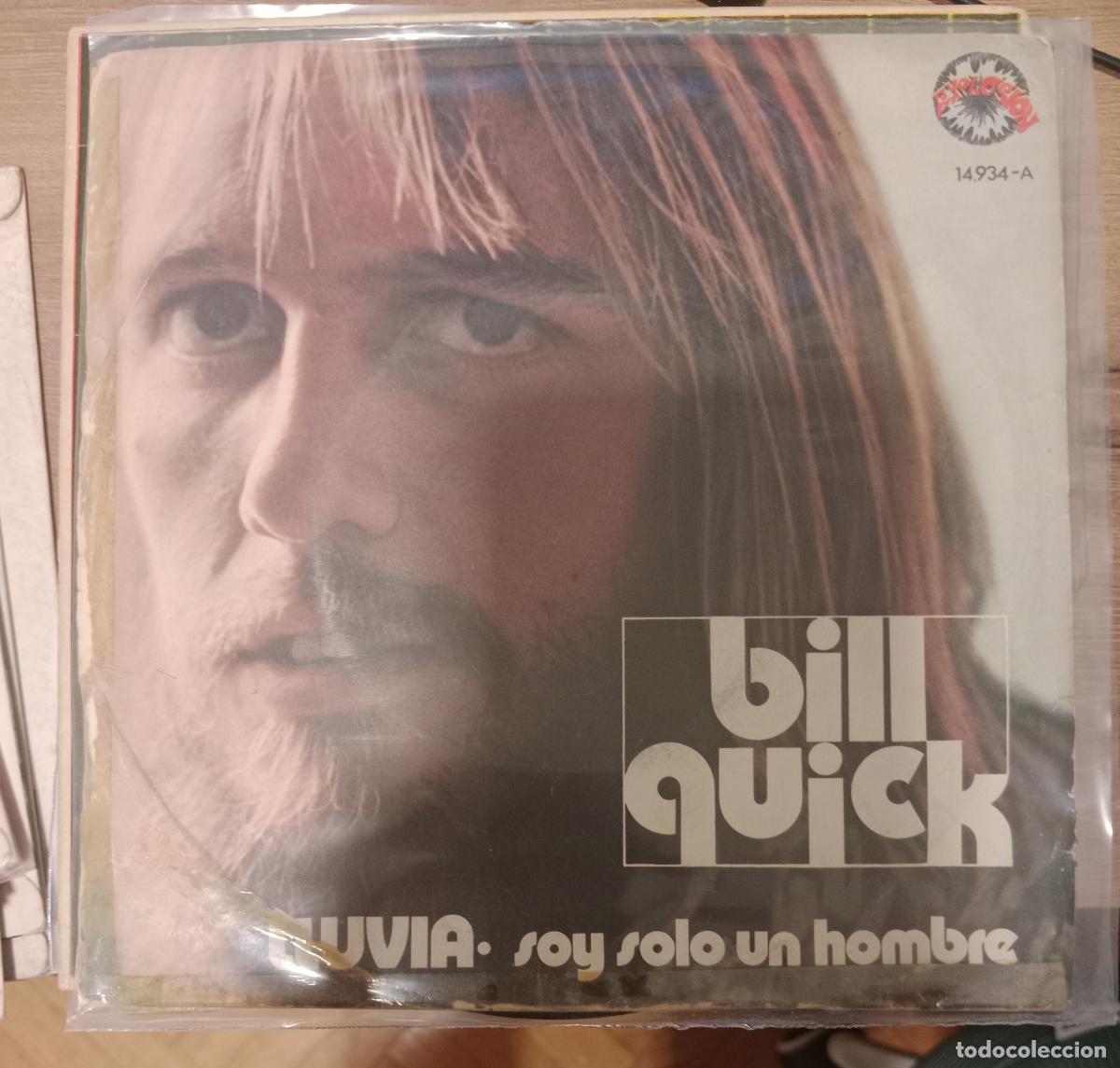 Discos de vinilo: Bill Quick &ndash; Lluvia / Soy Solo Un Hombre single Espa&ntilde;a 1971